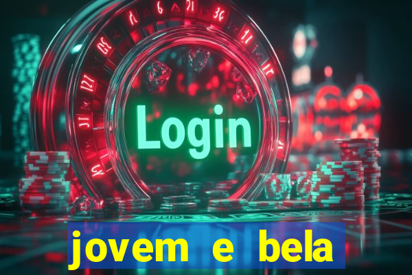 jovem e bela dublado download
