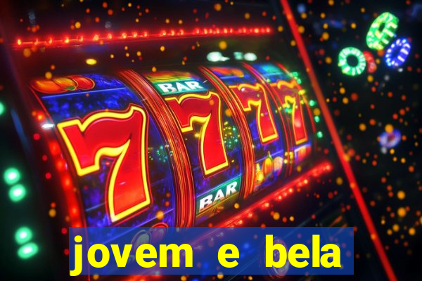 jovem e bela dublado download