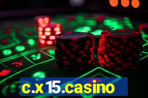 c.x15.casino