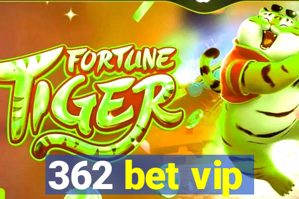362 bet vip