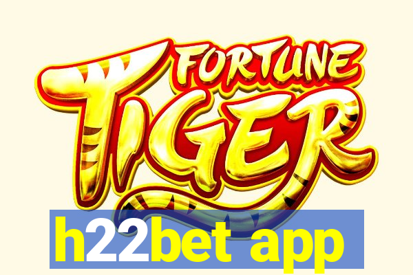 h22bet app