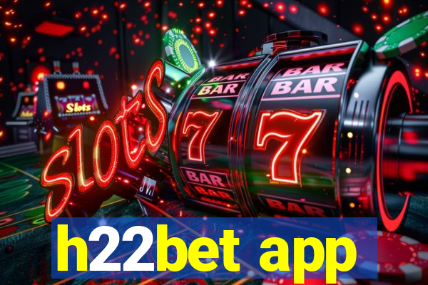 h22bet app