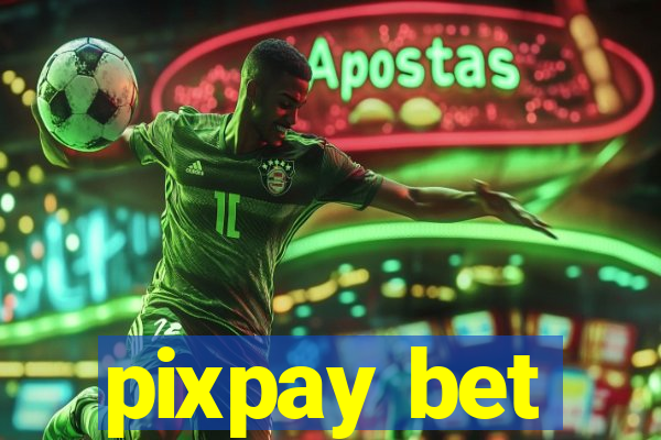 pixpay bet