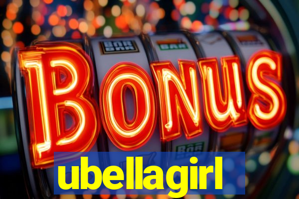 ubellagirl