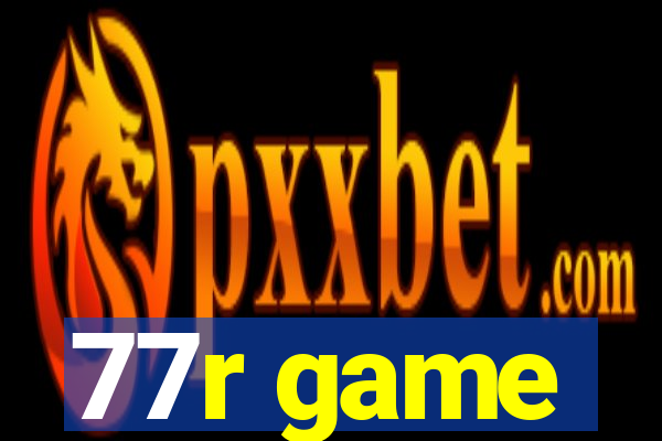 77r game