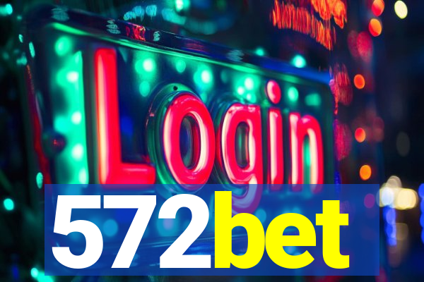 572bet