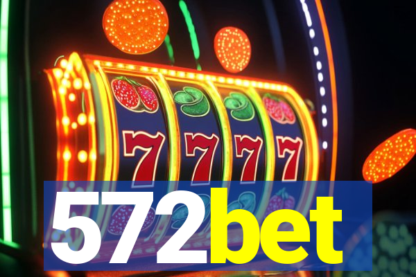 572bet