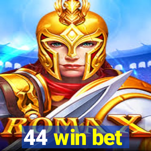 44 win bet