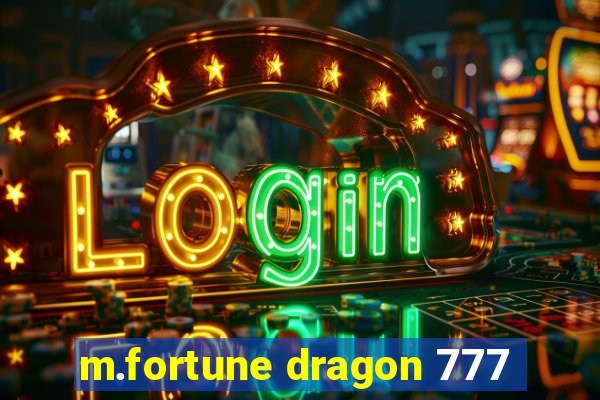 m.fortune dragon 777