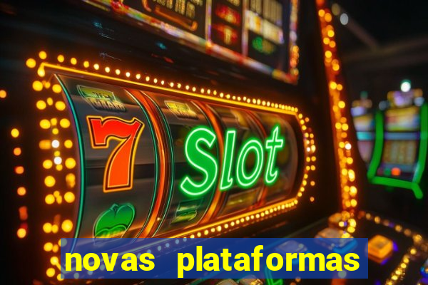 novas plataformas fortune tiger