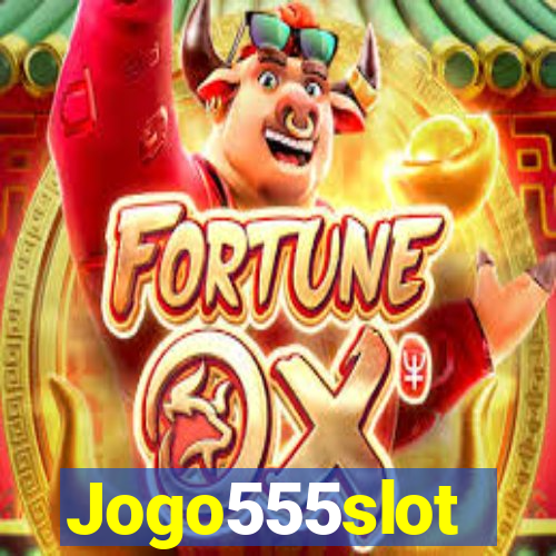 Jogo555slot