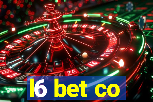 l6 bet co