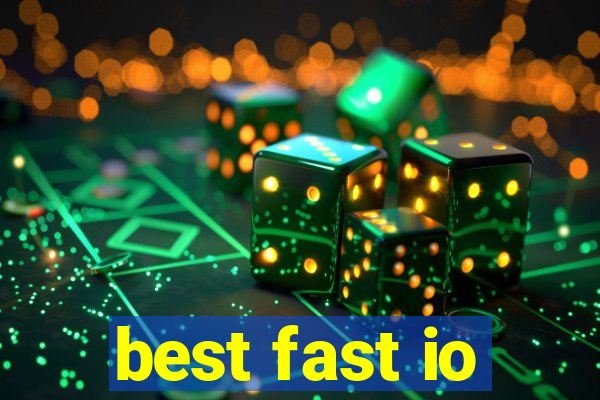 best fast io