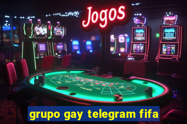 grupo gay telegram fifa