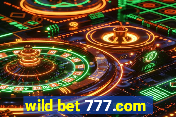 wild bet 777.com