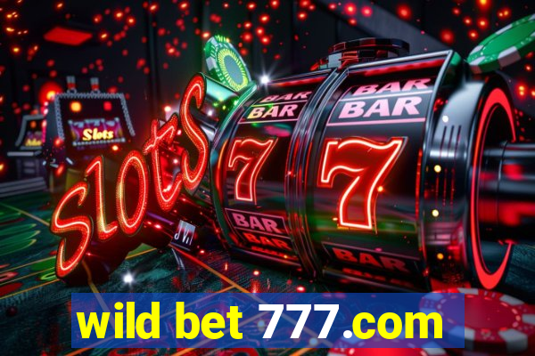 wild bet 777.com