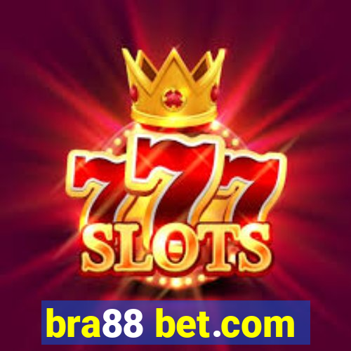 bra88 bet.com