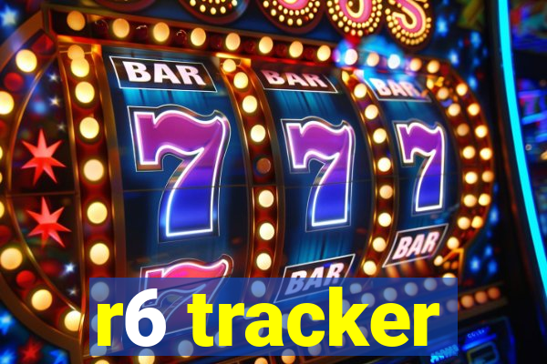 r6 tracker