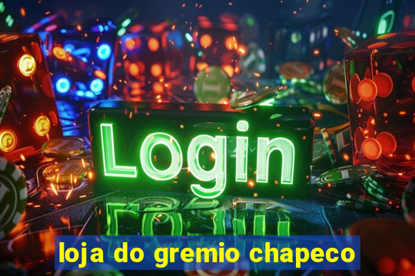 loja do gremio chapeco