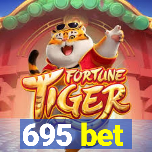 695 bet