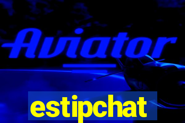 estipchat