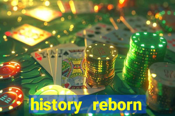 history reborn remover carta