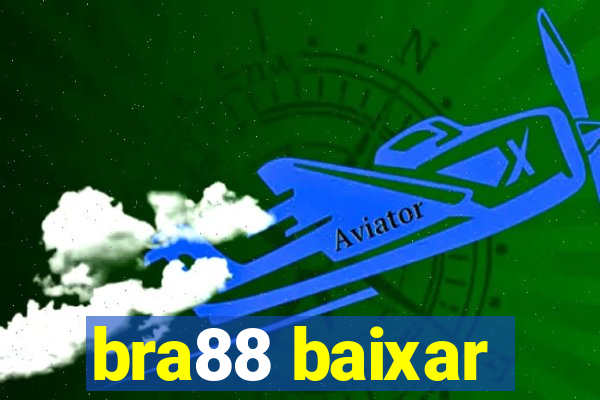bra88 baixar