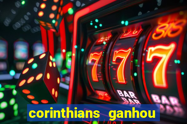 corinthians ganhou ou perdeu hoje