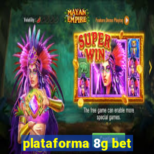 plataforma 8g bet
