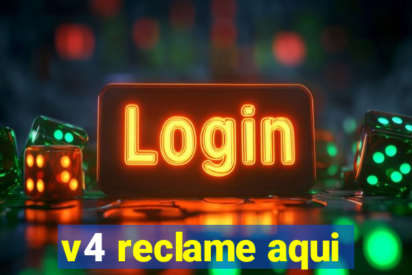 v4 reclame aqui
