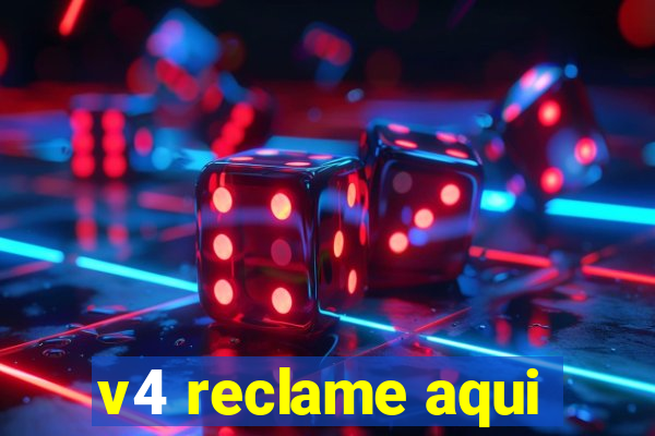 v4 reclame aqui