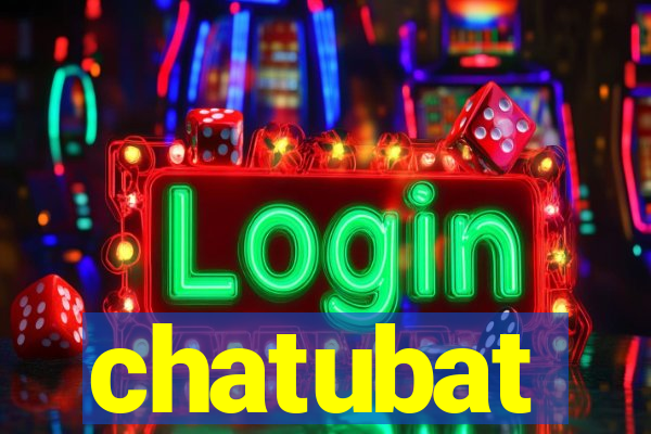 chatubat
