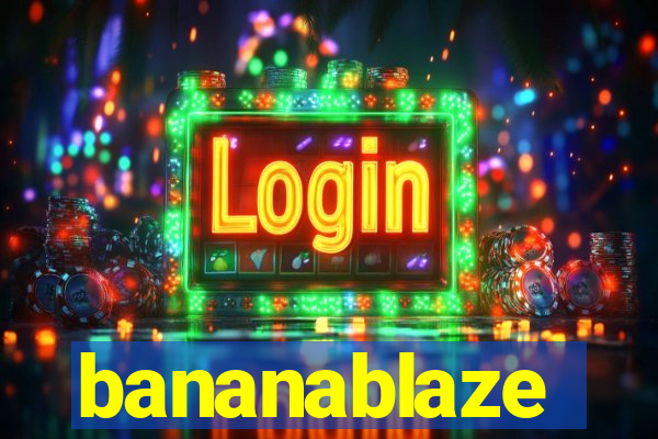bananablaze