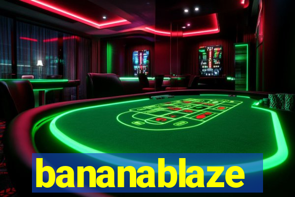 bananablaze