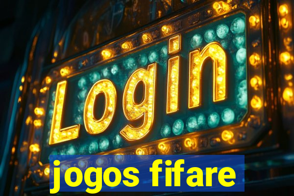 jogos fifare