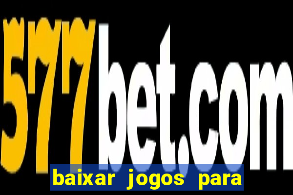 baixar jogos para pc torrent