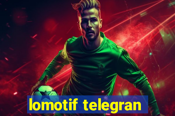 lomotif telegran