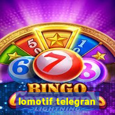 lomotif telegran