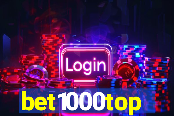 bet1000top