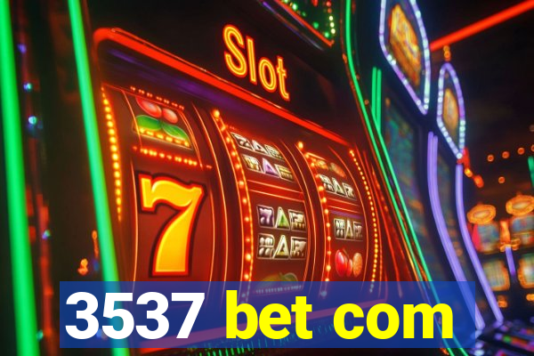 3537 bet com