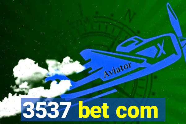 3537 bet com