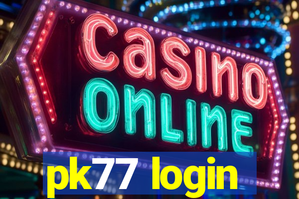 pk77 login