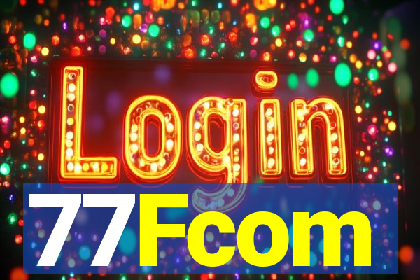 77Fcom