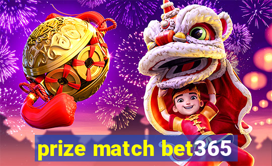prize match bet365