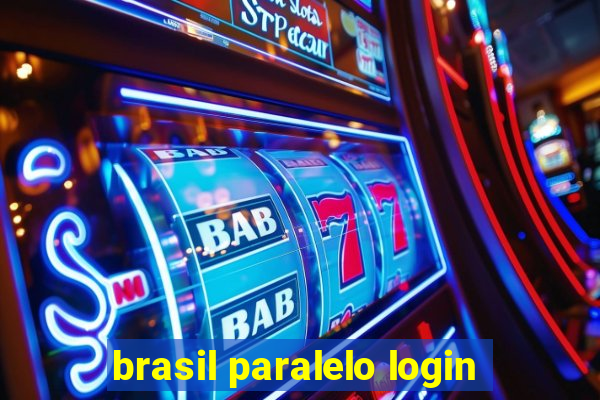 brasil paralelo login