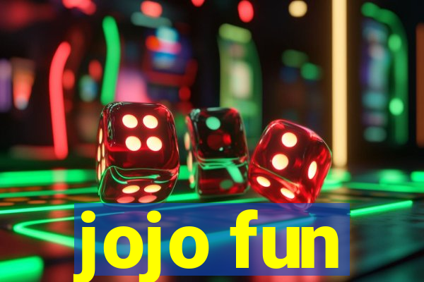 jojo fun