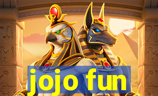 jojo fun