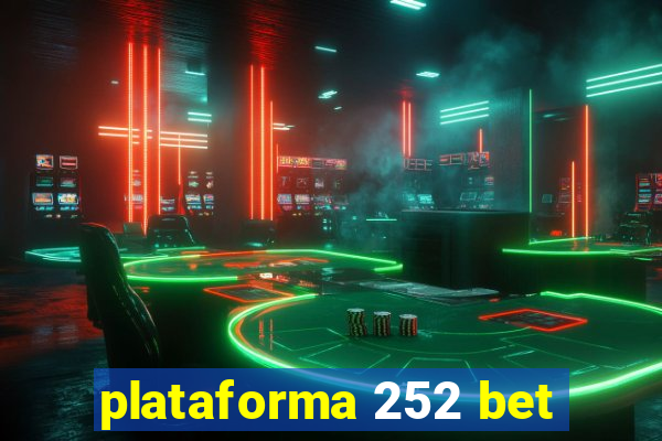 plataforma 252 bet
