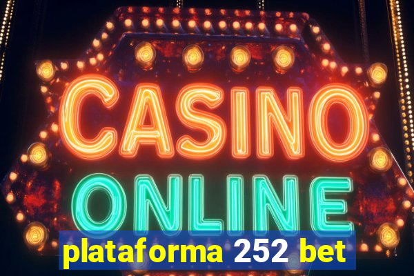 plataforma 252 bet