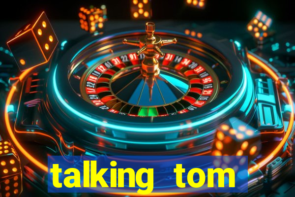 talking tom dinheiro infinito